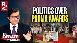 Debate With Arnab LIVE: Politics Over Padma Awards—Honors or Poll Bait?