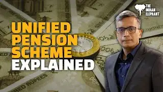 Decoding the Unified Pension Scheme (UPS) with Senior Journalist Gaurav Choudhury