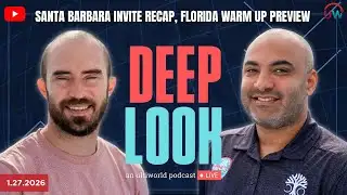 Deep Look LIVE: Santa Barbara Invite Recap, Florida Warm Up Preview