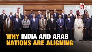 Delhi Declaration 2026 Explained: How India-Arab Ties Are Turning Strategic