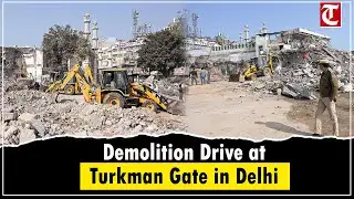 Delhi Demolition Drive Targets Illegal Encroachments Near Turkman Gate
