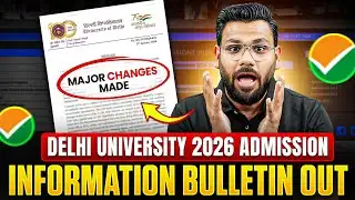 DELHI UNIVERSITY 2026 ADMISSION Information Bulletin Released | DU Major Changes 2026 ✅ | CUET 2026
