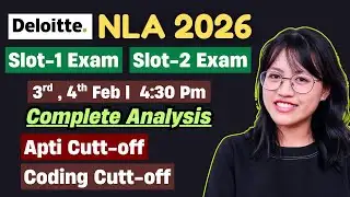 Deloitte NLA 2026 | 1st, 2nd Slot Exam Complete Analysis | Question Level Revealed