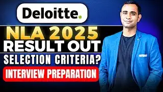 Deloitte NLA Result Out | Reason of Rejection ? | Interview Preparation
