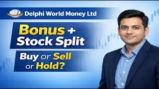 Delphi World Money Ltd: Bonus Share & Stock Split News | Stock Analysis & Educational Review