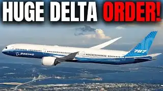 Delta Airlines Just Made a MASSIVE Boeing 787 Order!
