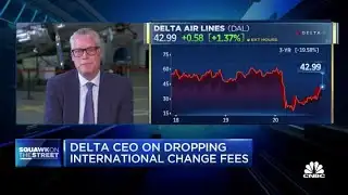Delta CEO on waiving international ticket-change fees permanently