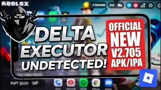 Delta Executor Mobile NEW Update [v2.705] | Download & Install (Android & iOS) Best Roblox Executor