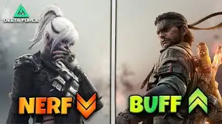 Delta Force Season 8 Operator & Weapon Balance Changes | Complete Breakdown