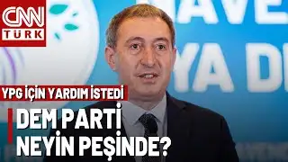 DEM Party Continues its Sabotage! Tuncer Bakırhan Requested Such Support for Terrorists.