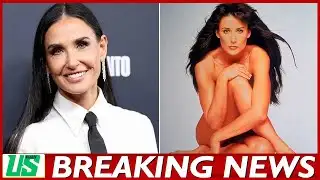 Demi Moore claims she was shamed for baring it all in 