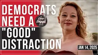 Democrats Need A "Good"  Distraction