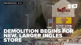 Demolition begins in Swannanoa for new, larger Ingles store