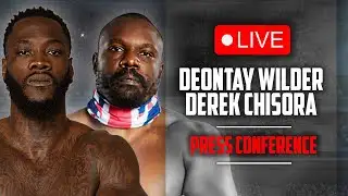 Deontay Wilder vs. Derek Chisora • LIVE PRESS CONFERENCE | DAZN Boxing