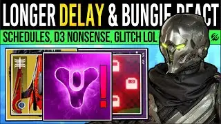 Destiny 2: LONGER DELAY & D2 DEVS RETURN! Bungie Responds, D3 Nonsense, Funny Glitch, New Gameplay