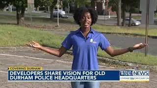 Developers share vision for old Durham PD headquarters