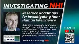 Developing Research Roadmaps for Investigating Non-Human Intelligence — Dr Garry Nolan
