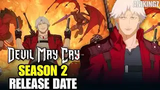 Devil May Cry Season 2 Release Date & Everything You Need To Know