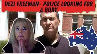 Dezi Freeman Update- Police Looking For a Body