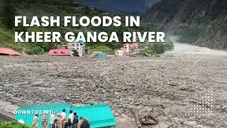 Dharali town devastated by flash floods in Kheer Ganga river