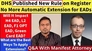 DHS Published New Rule | No More Automatic Extension for EADs | Chat With Manifest Law Attorney