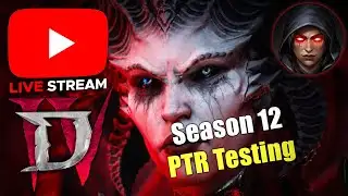 Diablo 4 - Season 12 PTR TESTING NEW ITEMS AND BUILDS