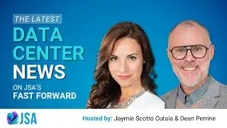 Digital Infrastructure & Data Center News | JSA Fast Forward | January 2026 Edition