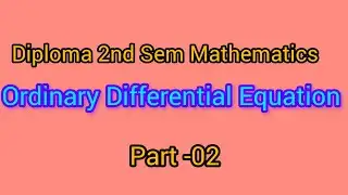 Diploma 2nd sem mathematics,ODE part -01|Engineering math 