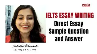 Direct Question Essay | IELTS Writing Task 2 | Yuno Learning
