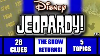 Disney Jeopardy Returns! 26 Clue Game • Test your Knowledge
