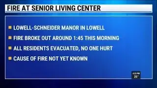 Dispatch: No injuries reported in fire at Lowell senior living facility