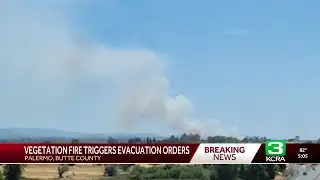 District Fire in Butte County prompts evacuation orders, warnings