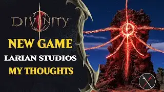 DIVINITY NEW Game From LARIAN STUDIOS - My Thoughts