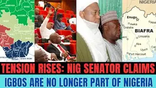 DIVISION FINALLY 🔥 Senator Breaks Down Over Igbo Exit From Nigeria