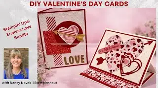 DIY Valentine Easel Card + Stampin’ Ups! Endless Love Bundle