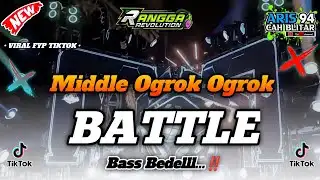 DJ BATTLE MIDDLE OGROK OGROK BASS MBEDILL BY RANGGA REVOLUTION  