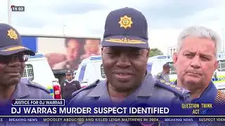 DJ Warras murder suspect identified