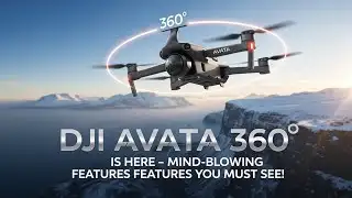 DJI Avata 360 Is Here – Mind-Blowing Features You Must See!