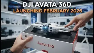 DJI Avata 360 LEAKED 😱 First Ever 360° FPV Drone Launching Feb 2026!