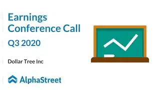 DLTR Stock | Dollar Tree Inc. Q3 2020 Earnings Call