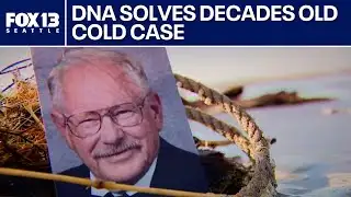 DNA technology identifies Grays Harbor John Does, ending decades-old mysteries