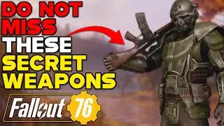 DO NOT Miss These SECRET WEAPONS In FALLOUT 76