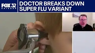 Doctor breaks down a new flu variant circulating this year