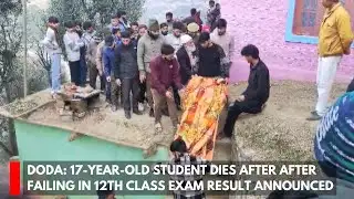 Doda: 17-year-old student dies after after failing in 12th  class exam result announced