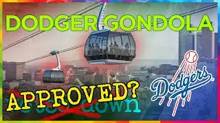 Dodger Stadium Gondola ALIVE after LA Metro Approval