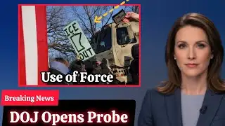 DOJ Opens Civil Rights Probe Into Minneapolis Protest Shooting