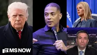 Don Lemon indicted: Ari Melber on thin case, DOJ criminalizing asking questions, journalism