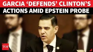 ‘Don’t Just Hound Clinton!’: Rep. Garcia Attacks Republicans For ‘Saving’ Trump From Epstein Probe
