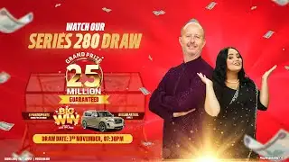 Don’t Miss Big Ticket LIVE Draw  Series 280!