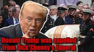 Donald Trump was expelled from Dick Cheney’s funeral